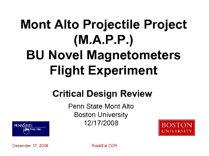 Mont Alto Projectile Project (M. A. P. P. ) BU Novel Magnetometers Flight Experiment