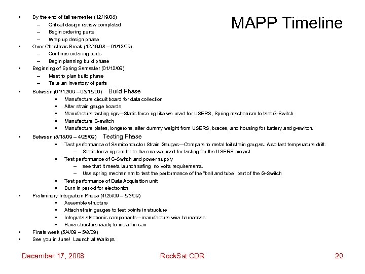  • • • MAPP Timeline By the end of fall semester (12/19/08) –