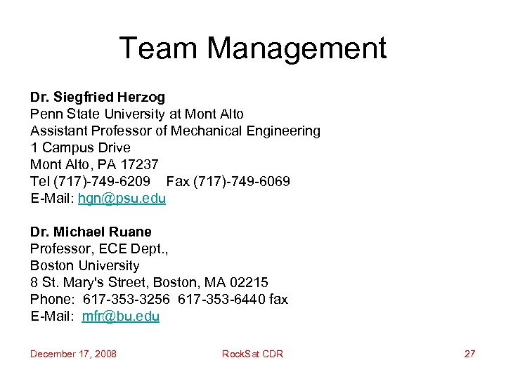 Team Management Dr. Siegfried Herzog Penn State University at Mont Alto Assistant Professor of