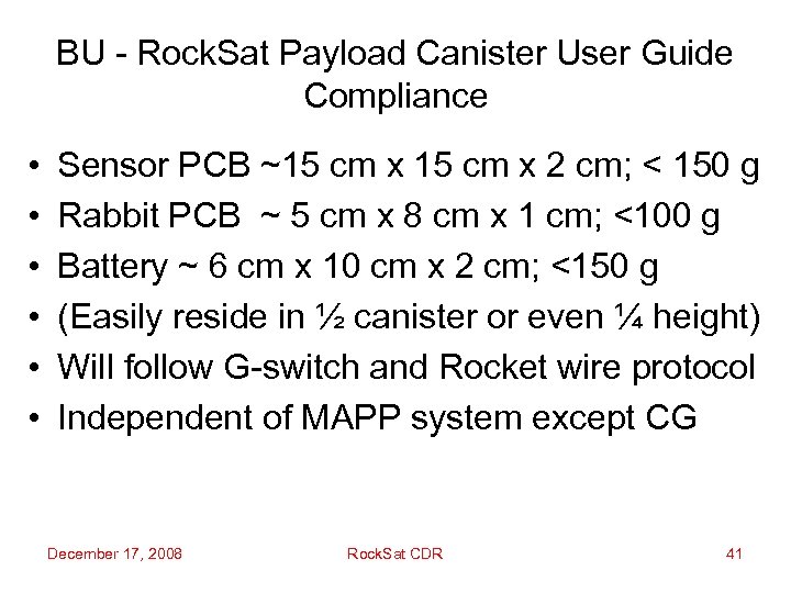 BU - Rock. Sat Payload Canister User Guide Compliance • • • Sensor PCB