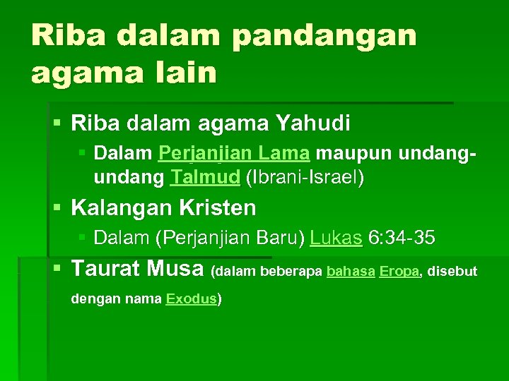 Riba dalam pandangan agama lain § Riba dalam agama Yahudi § Dalam Perjanjian Lama