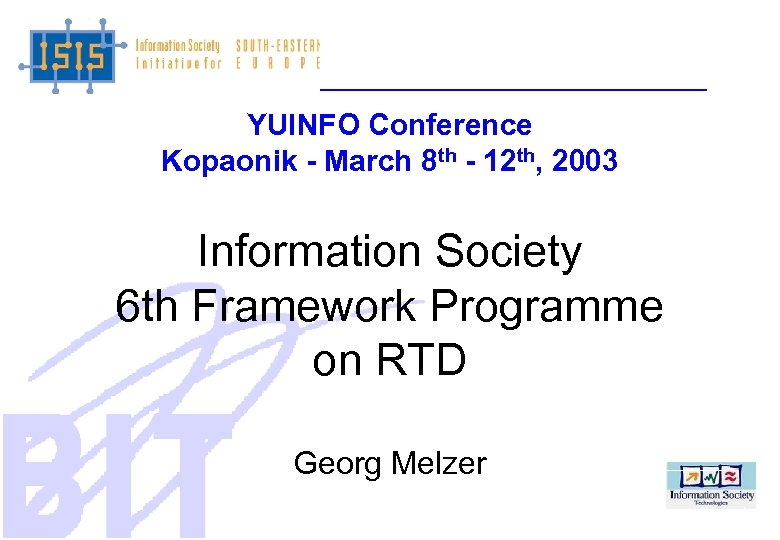 YUINFO Conference Kopaonik - March 8 th - 12 th, 2003 Information Society 6