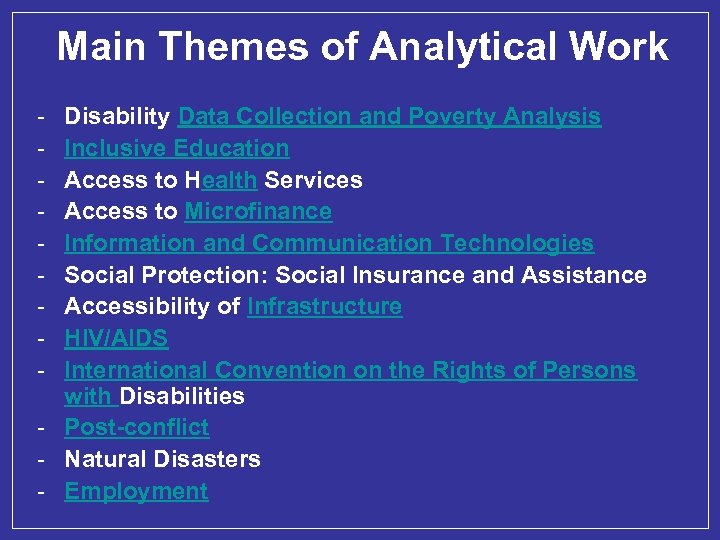 Main Themes of Analytical Work - Disability Data Collection and Poverty Analysis Inclusive Education