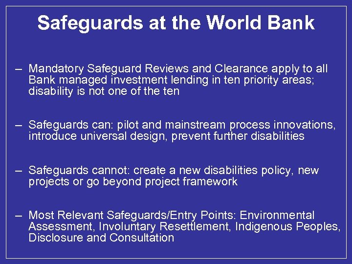 Safeguards at the World Bank – Mandatory Safeguard Reviews and Clearance apply to all