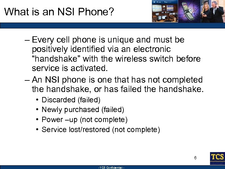 What is an NSI Phone? – Every cell phone is unique and must be