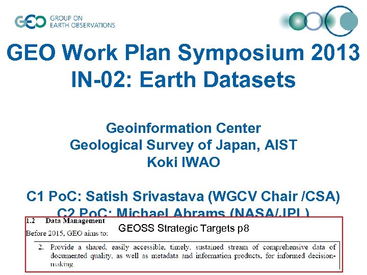 GEO Work Plan Symposium 2013 IN-02: Earth Datasets Geoinformation Center Geological Survey of Japan,