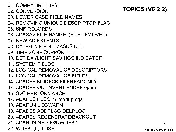 01. COMPATIBILITIES 02. CONVERSION 03. LOWER CASE FIELD NAMES 04. REMOVING UNIQUE DESCRIPTOR FLAG