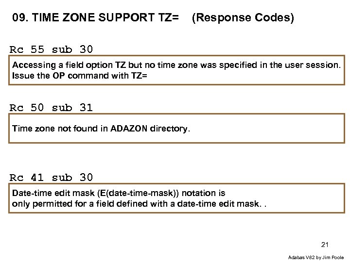 09. TIME ZONE SUPPORT TZ= (Response Codes) Rc 55 sub 30 Accessing a field