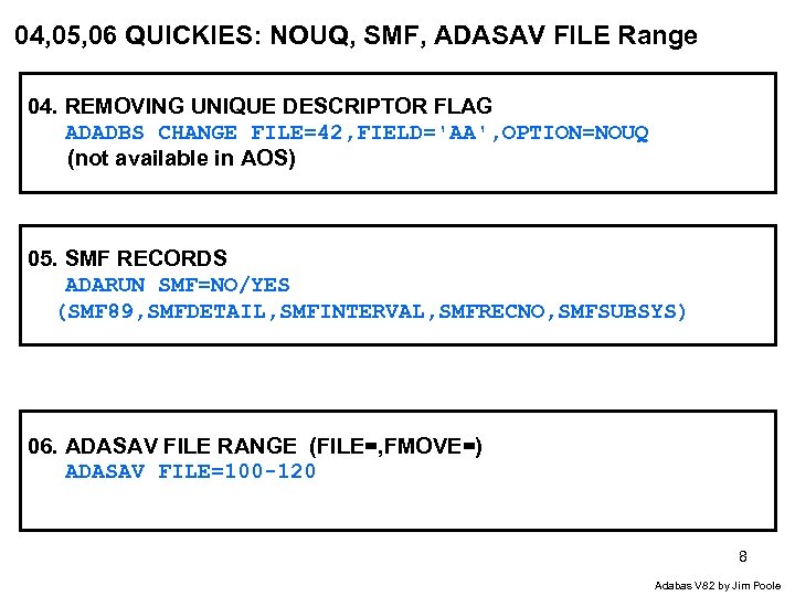 04, 05, 06 QUICKIES: NOUQ, SMF, ADASAV FILE Range 04. REMOVING UNIQUE DESCRIPTOR FLAG
