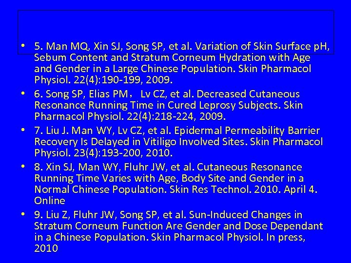  • 5. Man MQ, Xin SJ, Song SP, et al. Variation of Skin