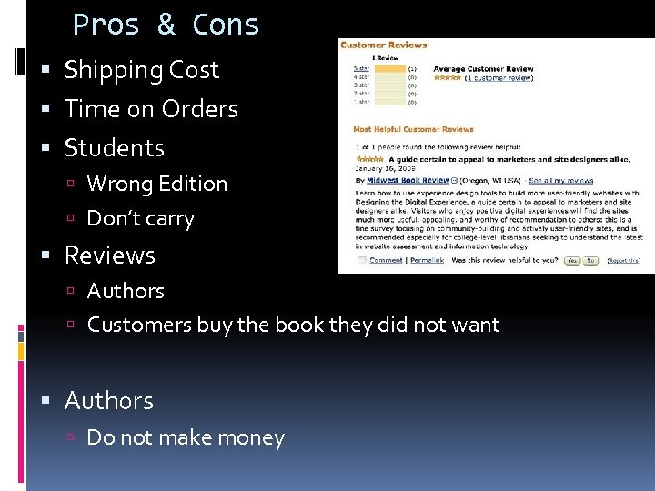 Pros & Cons Shipping Cost Time on Orders Students Wrong Edition Don’t carry Reviews