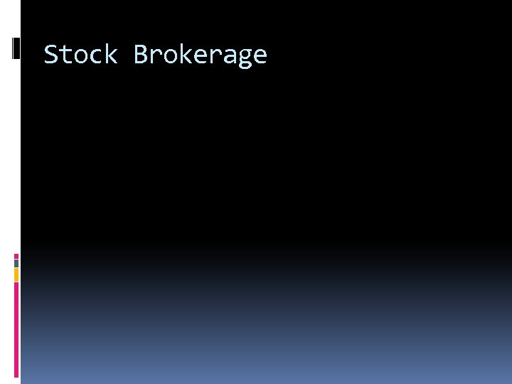 Stock Brokerage 