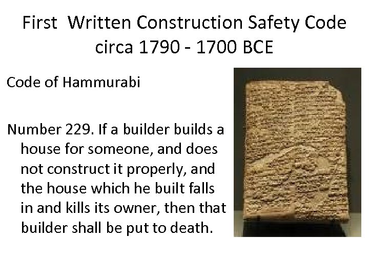 First Written Construction Safety Code circa 1790 - 1700 BCE Code of Hammurabi Number