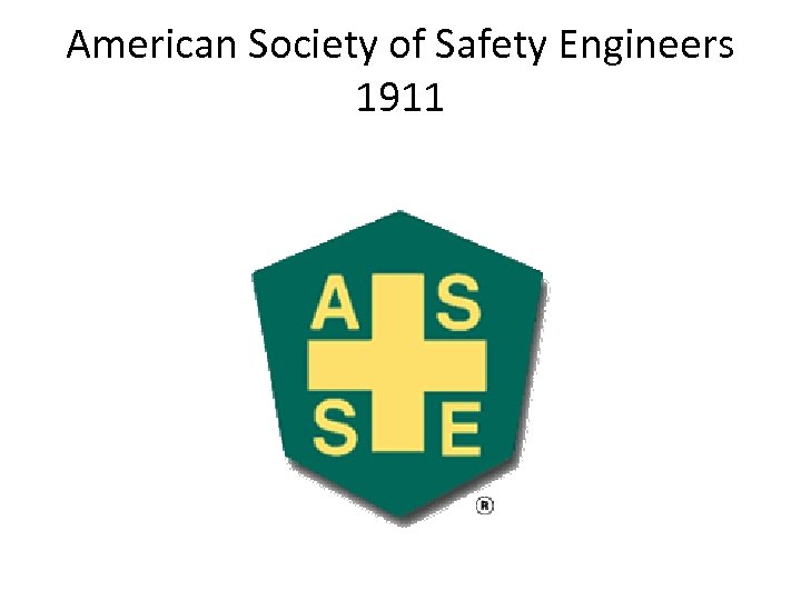 American Society of Safety Engineers 1911 
