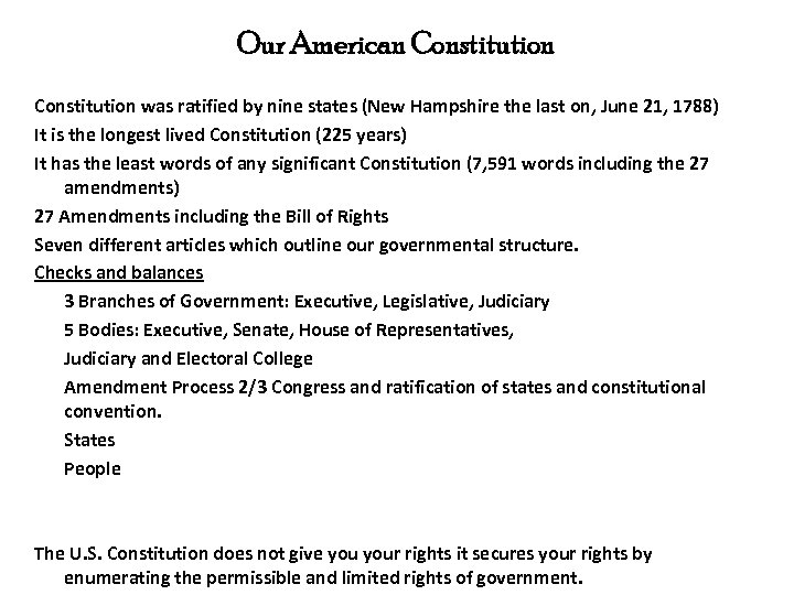 Our American Constitution was ratified by nine states (New Hampshire the last on, June