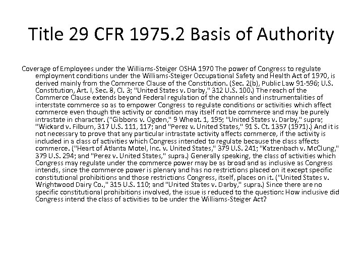 Title 29 CFR 1975. 2 Basis of Authority Coverage of Employees under the Williams-Steiger