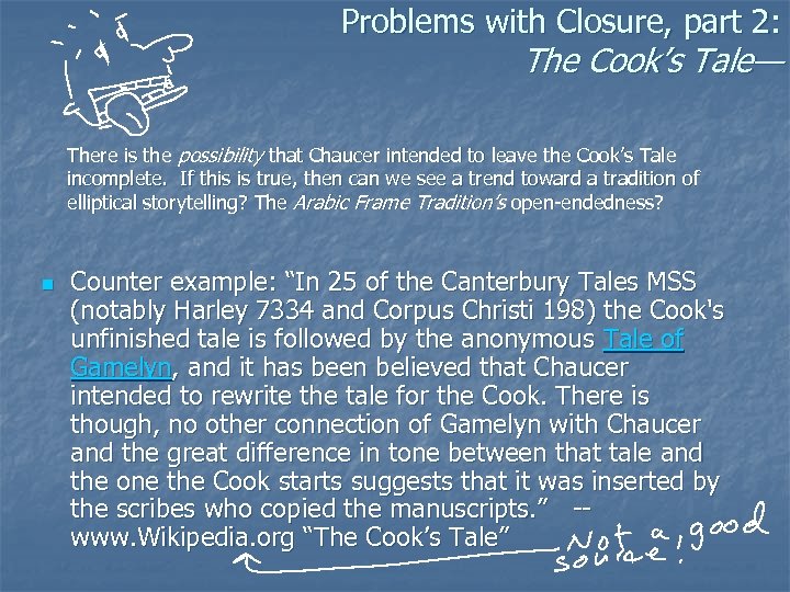 Problems with Closure, part 2: The Cook’s Tale— There is the possibility that Chaucer