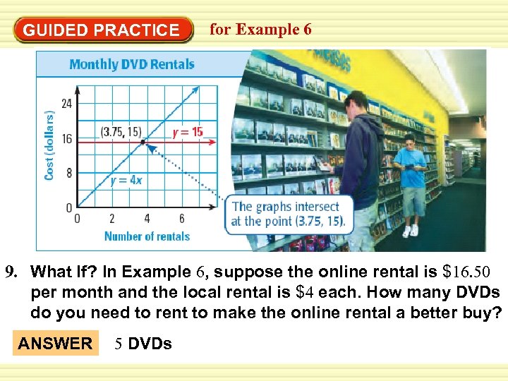 Warm-Up Exercises GUIDED PRACTICE for Example 6 9. What If? In Example 6, suppose
