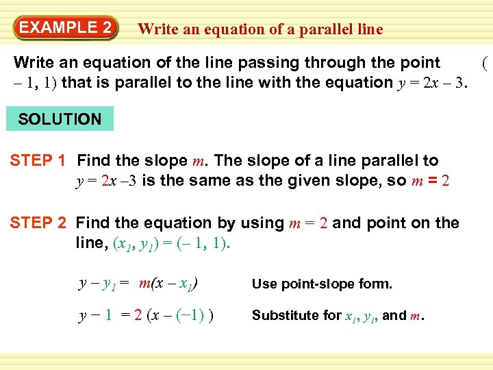 Warm-Up EXAMPLE 2 Exercisesan equation of a parallel line Write an equation of the