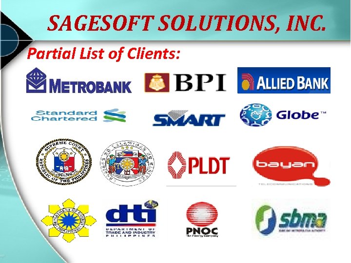 SAGESOFT SOLUTIONS, INC. Partial List of Clients: 
