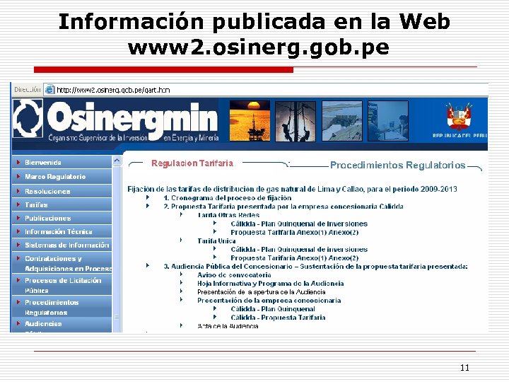 Información publicada en la Web www 2. osinerg. gob. pe 11 