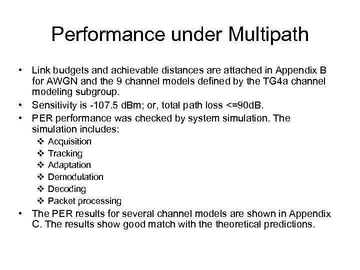 Performance under Multipath • Link budgets and achievable distances are attached in Appendix B