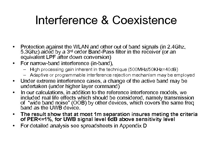Interference & Coexistence • • Protection against the WLAN and other out of band