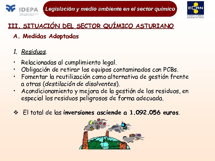 Legislación y medio ambiente en el sector químico III. SITUACIÓN DEL SECTOR QUÍMICO ASTURIANO