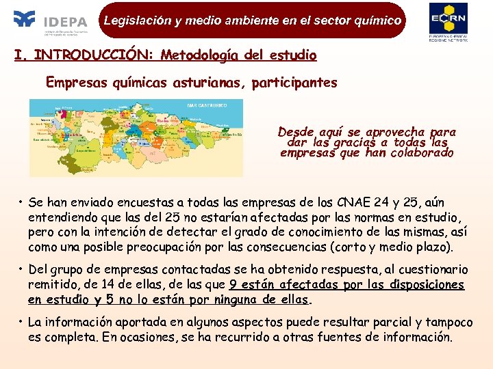 Legislación y medio ambiente en el sector químico I. INTRODUCCIÓN: Metodología del estudio Empresas