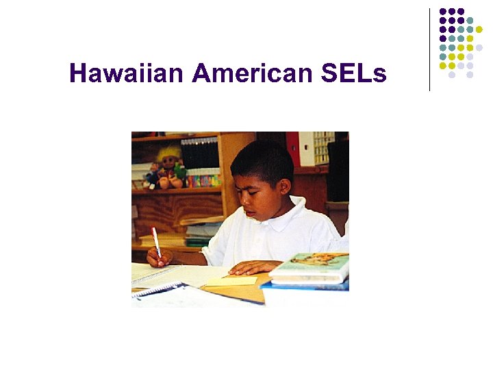 Hawaiian American SELs 