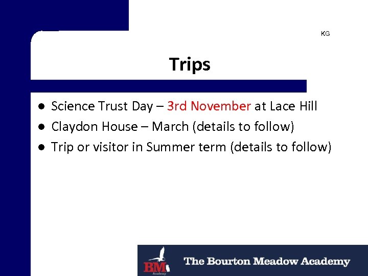 KG Trips l l l Science Trust Day – 3 rd November at Lace