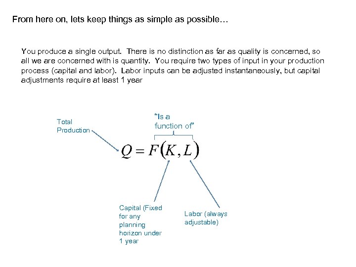 From here on, lets keep things as simple as possible… You produce a single