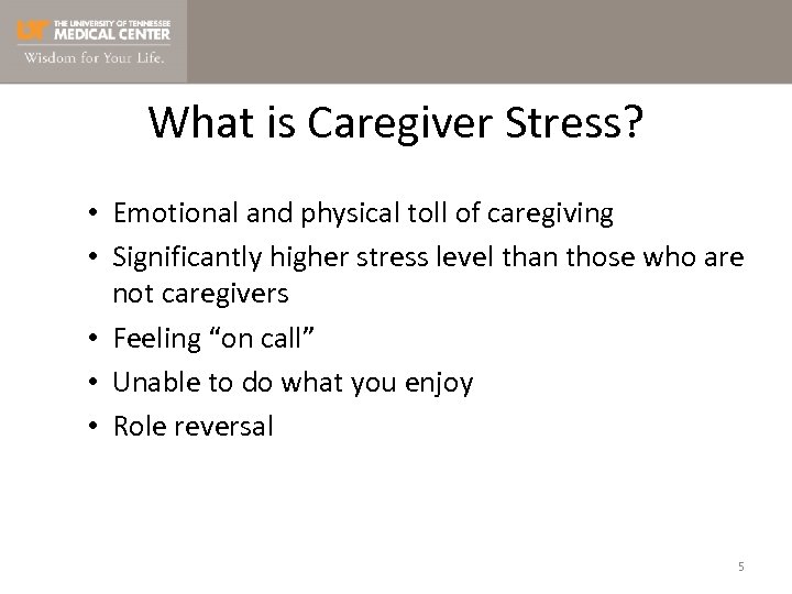 What is Caregiver Stress? • Emotional and physical toll of caregiving • Significantly higher
