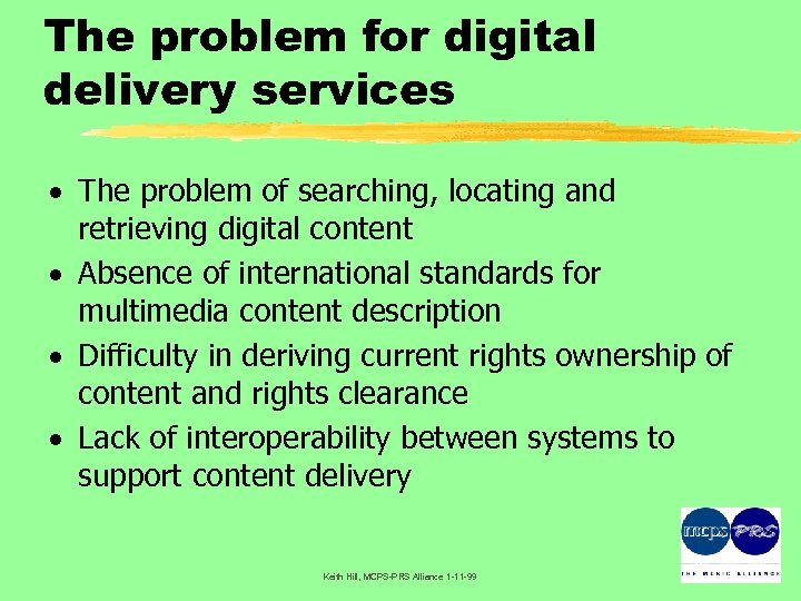 The problem for digital delivery services · The problem of searching, locating and retrieving