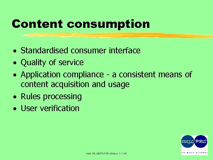Content consumption · Standardised consumer interface · Quality of service · Application compliance -