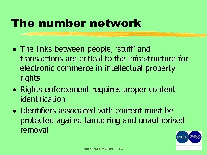 The number network · The links between people, ‘stuff’ and transactions are critical to