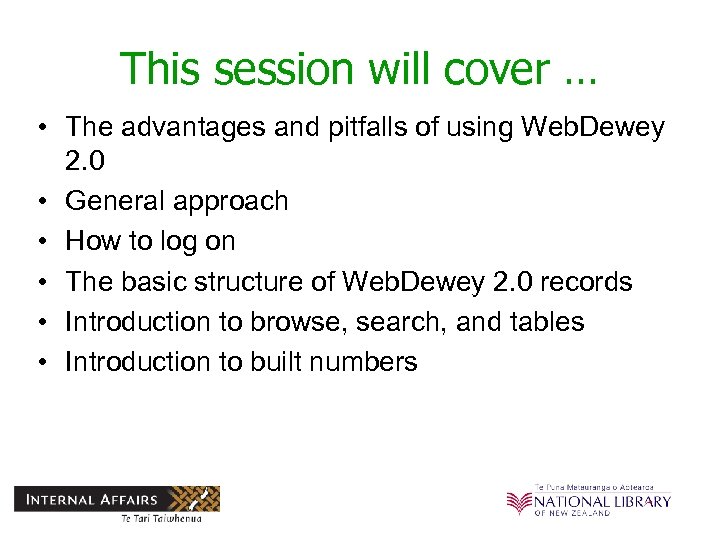 This session will cover … • The advantages and pitfalls of using Web. Dewey