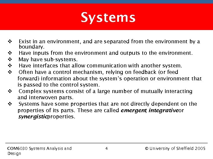 First part of the course Systems v v v v Exist in an environment,