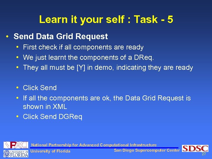Learn it your self : Task - 5 • Send Data Grid Request •