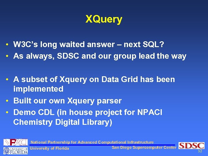 XQuery • W 3 C’s long waited answer – next SQL? • As always,