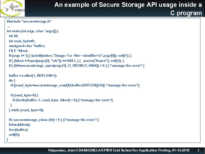 An example of Secure Storage API usage inside a C program #include 