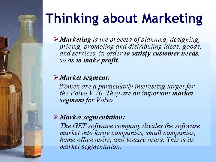 Thinking about Marketing Ø Marketing is the process of planning, designing, pricing, promoting and