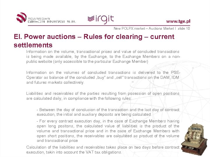 New POLPX market – Auctions Market I slide 10 El. Power auctions – Rules