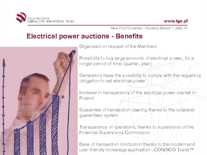 New POLPX market – Auctions Market I slide 14 Electrical power auctions - Benefits