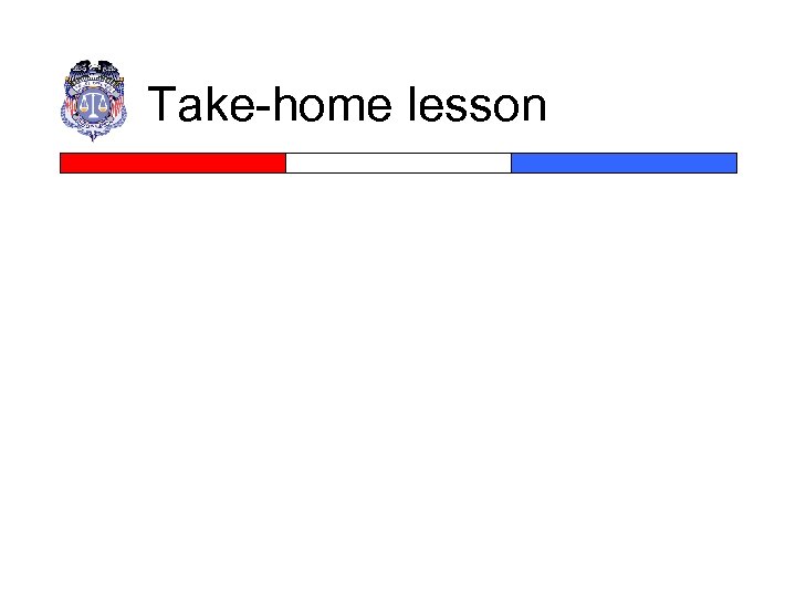 Take-home lesson 
