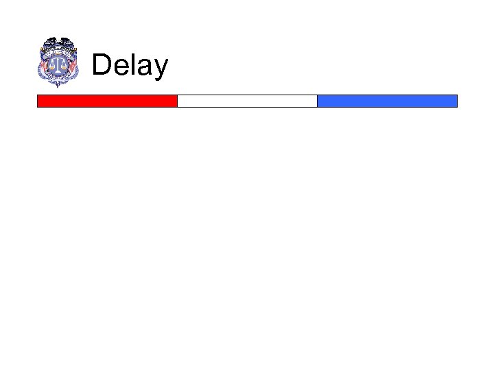 Delay 