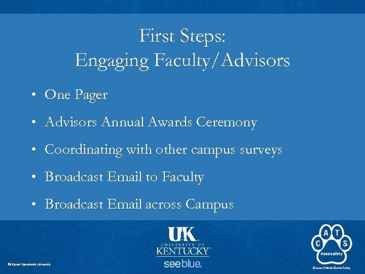 First Steps: Engaging Faculty/Advisors • One Pager • Advisors Annual Awards Ceremony • Coordinating
