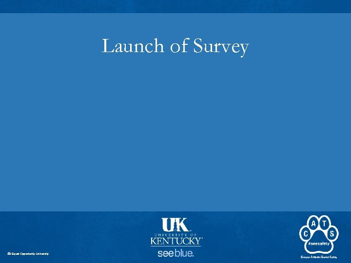 Launch of Survey An Equal Opportunity University 