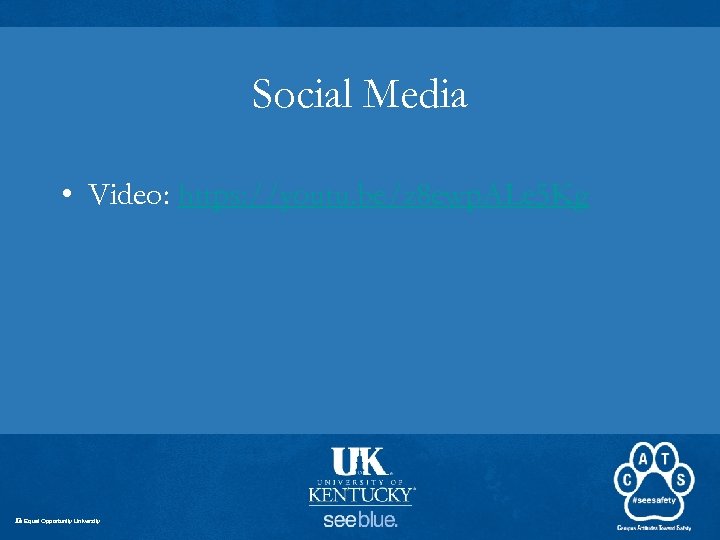 Social Media • Video: https: //youtu. be/z 8 ewp. ALe 5 Kg An Equal