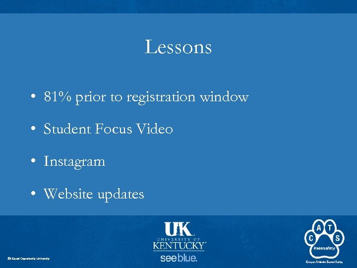 Lessons • 81% prior to registration window • Student Focus Video • Instagram •